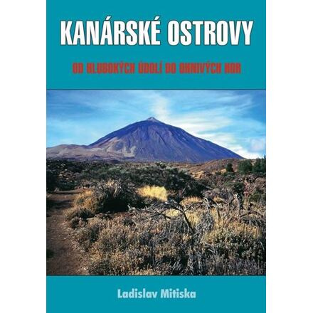 Kanárské ostrovy - Ladislav Mitiska, Petr Mitiska