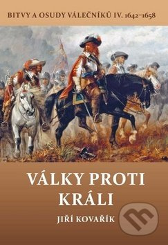 Války proti králi - Jiří Kovařík