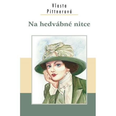 Na hedvábné nitce
