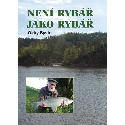 Není rybář jako rybář