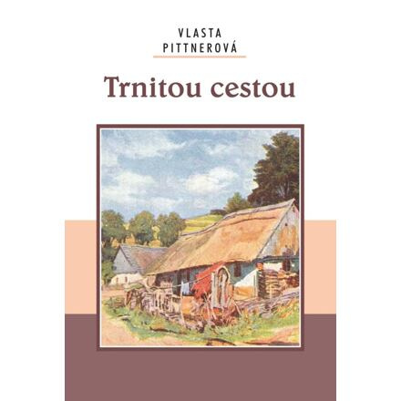 Trnitou cestou