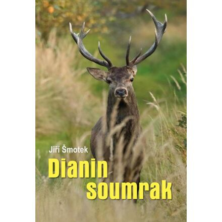 Dianin soumrak - Jiří Šmotek