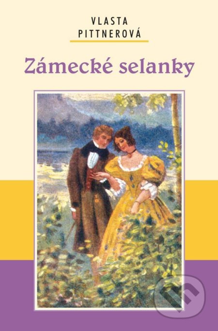 Zámecké selanky - Vlasta Pittnerová - kniha z kategorie Beletrie