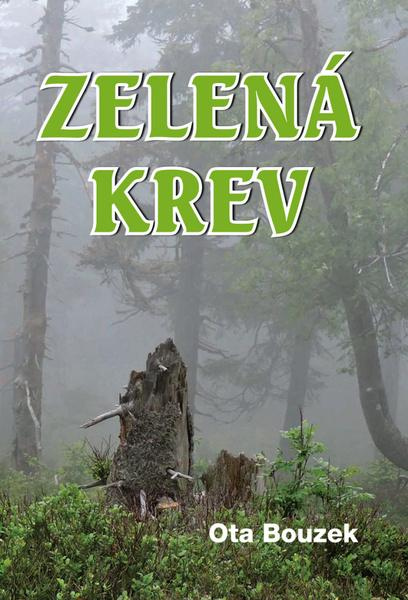 Zelená krev - Ota Bouzek