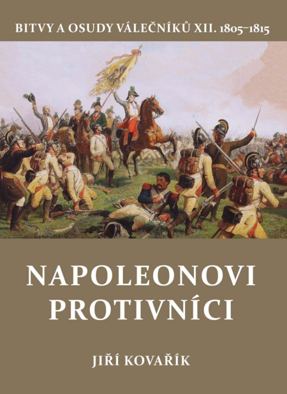 Napoleonovi protivníci - Jiří Kovařík