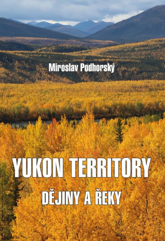 Yukon Territory - Miroslav Podhorský