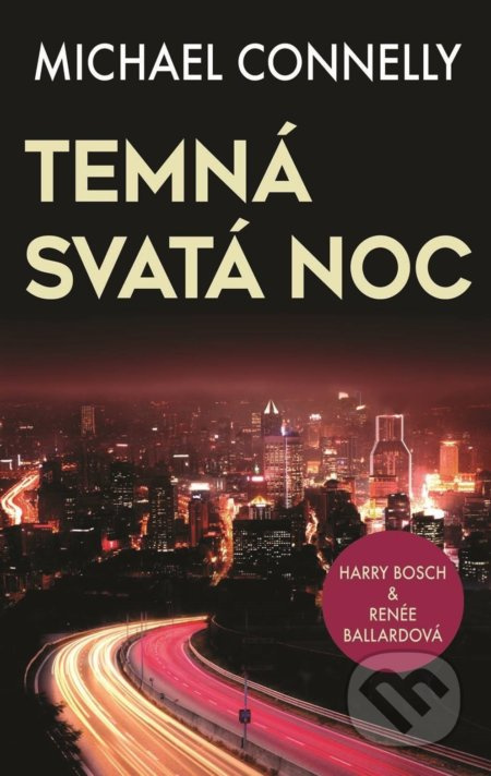 Temná svatá noc - Michael Connelly - kniha z kategorie Detektivky, thrillery a horory