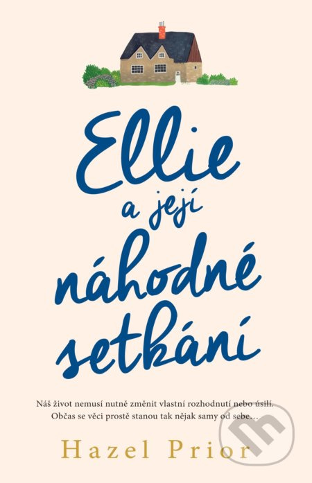 Ellie a její náhodné setkání - Hazel Prior - kniha z kategorie Společenská beletrie