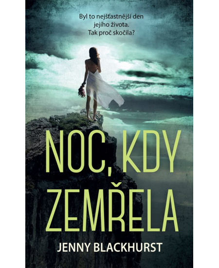 Noc, kdy zemřela - Jenny Blackhurst