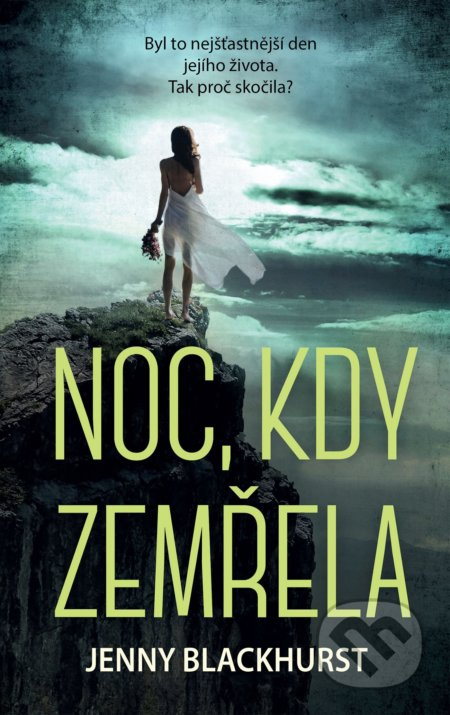 Noc, kdy zemřela - Jenny Blackhurst