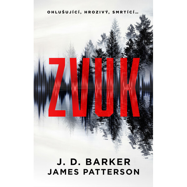 Zvuk - J. D. Barker, James Patterson
