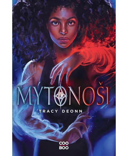 Mýtonoši - Tracy Deonn