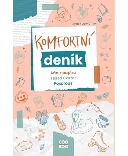 Komfortní deník - Áňa z papíru, Foxorouš, Tessa Carter