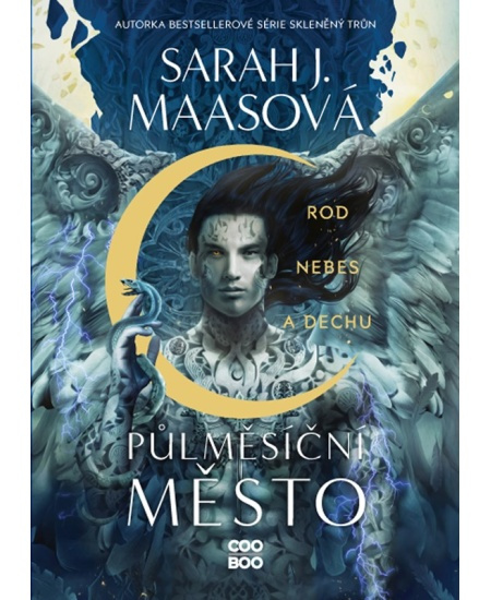 Půlměsíční město: Rod nebes a dechu - Sarah J. Maasová