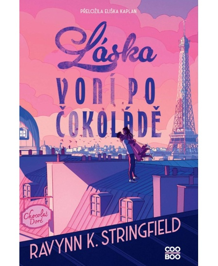 Láska voní po čokoládě - Ravynn K. Stringfield