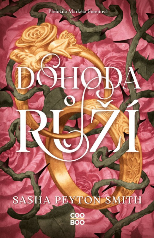Dohoda růží -  Sasha Peyton Smith