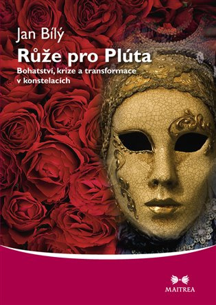 Růže pro Plúta - Jan Bílý