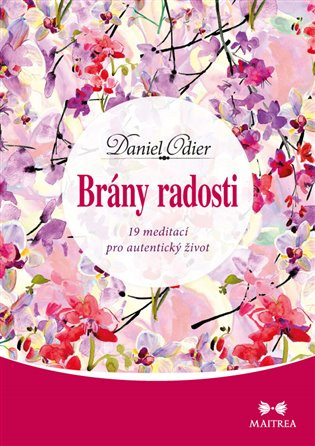Brány radosti - Daniel Odier