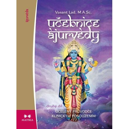 Učebnice ájurvédy II. - Vasant Dattatray Lad