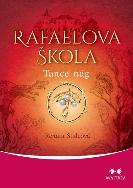 Rafaelova škola - Tance nág - Renata Štulcová