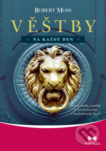 Věštby na každý den - Robert Moss