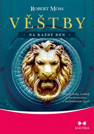 Věštby na každý den - Robert Moss