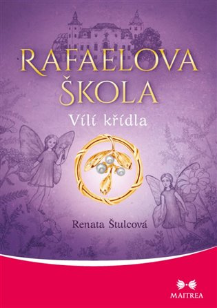 Rafaelova škola - Vílí křídla - Renata Štulcová