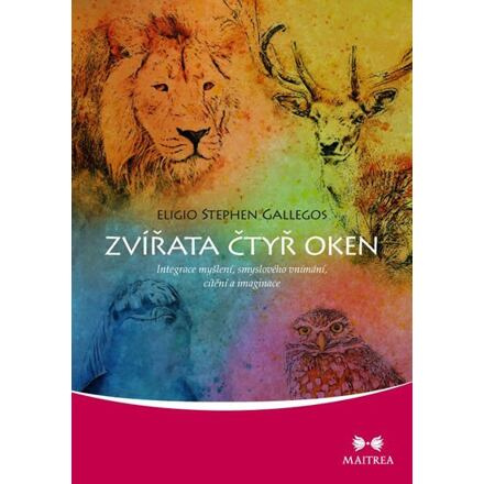 Zvířata čtyř oken - Eligio Stephen Gallegos