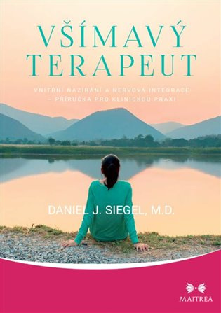 Všímavý terapeut - Daniel J. Siegel