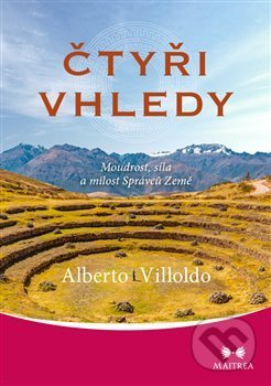 Čtyři vhledy - Alberto Villoldo