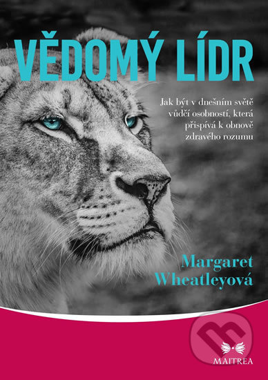Vědomý lídr - Margaret Wheatleyová