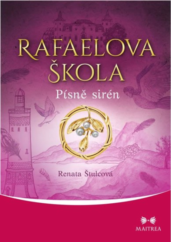 Rafaelova škola - Písně sirén - Renata Štulcová