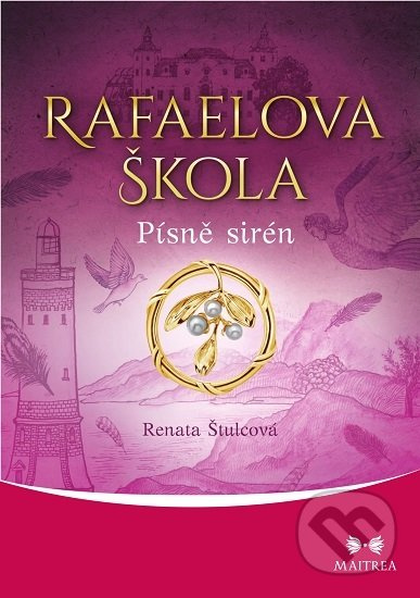 Rafaelova škola - Písně sirén - Renata Štulcová