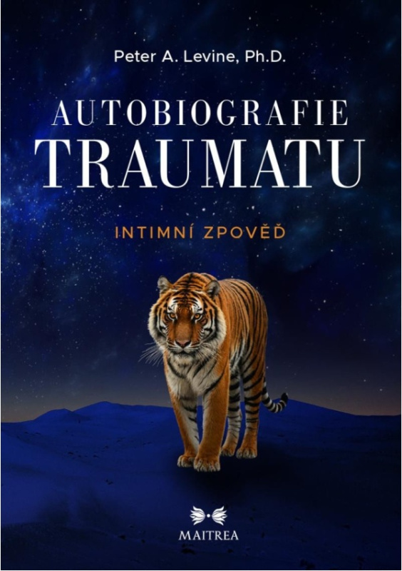 Autobiografie traumatu - Peter A. Levine