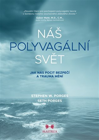 Náš polyvagální svět - Seth Porges, Stephen W. Porges