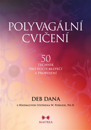Polyvagální cvičení (50 technik pro pocit bezpečí a propojení) - kniha z kategorie Psychologie