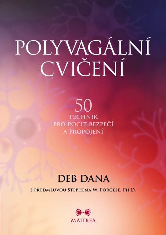 POLYVAGÁLNÍ CVIČENÍ -  Deb Dana