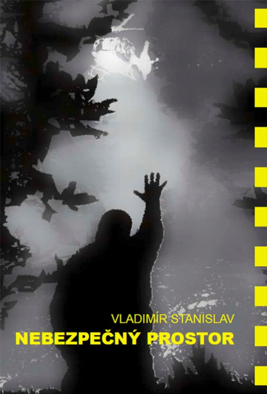 Nebezpečný Prostor -  Vladimír Stanislav