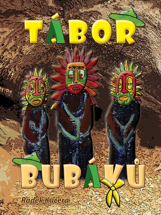 Tábor bubáků -  Radek Kučera