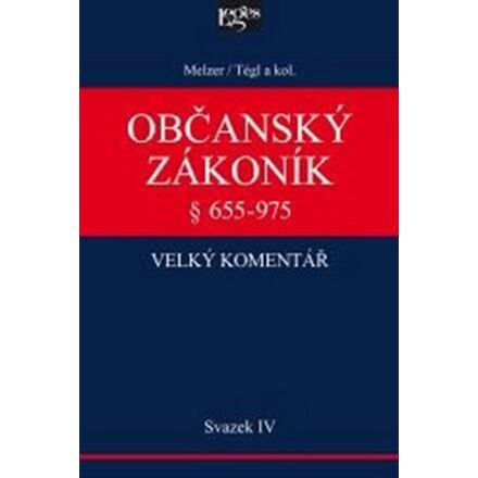 Občanský zákoník Velký komentář § 655-975 - Svazek IV - Rodinné právo