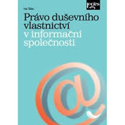 Právo duševního vlastnictví v informační společnosti