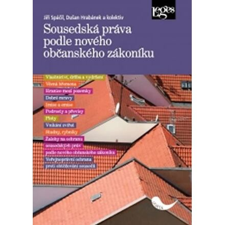 Sousedská práva podle nového občanského zákoníku
