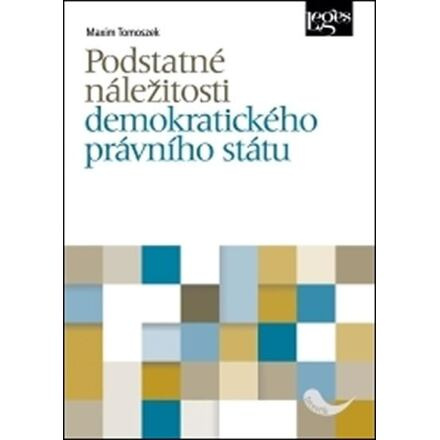 Podstatné náležitosti demokratického právního státu