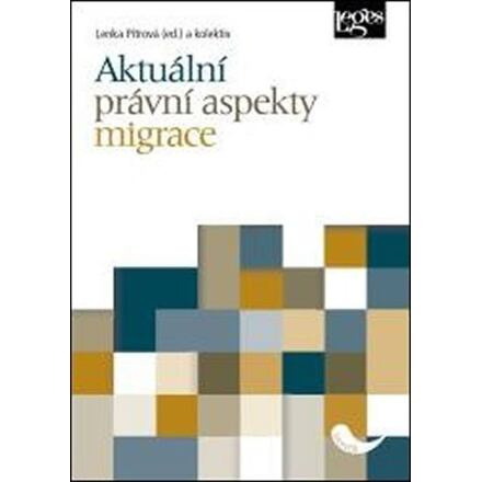 Aktuální právní aspekty migrace