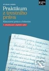 Praktikum z trestního práva (Klauzurní práce s řešením)