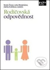 Rodičovská odpovědnost - Renáta Šínová, Lenka Westphalová, Zdeňka Králíčková - kniha z kategorie Rodinné právo