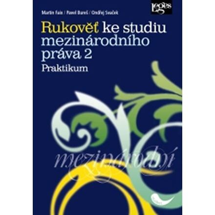 Rukověť ke studiu mezinárodního práva 2: Praktikum