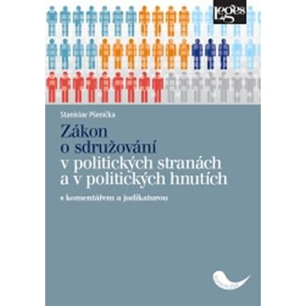 Zákon o sdružování v politických stranách a v politických hnutích s komentářem a judikaturou