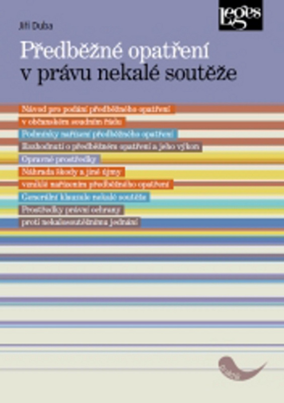 Předběžné opatření v právu nekalé soutěže - Jiří Duba - kniha z kategorie Politologie a politika