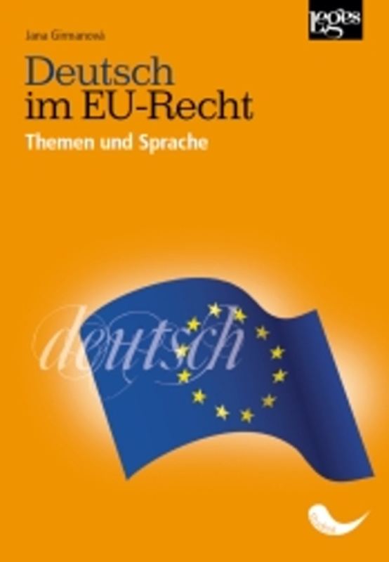 Deutsch im EU-Recht (Themen und Sprache) - Jana Girmanová - kniha z kategorie Jazykové učebnice a slovníky